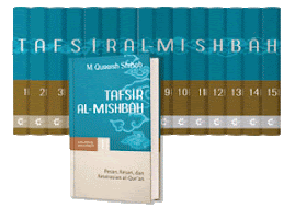 TAFSIR AL-MISHBAH  (M. Quraisy Syihab)