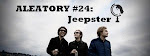 Aleatory #24: Jeepster