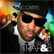 DJ Envy & NMC Present Young Jeezy - Trap & B