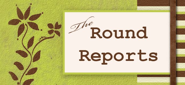 The Round Reports