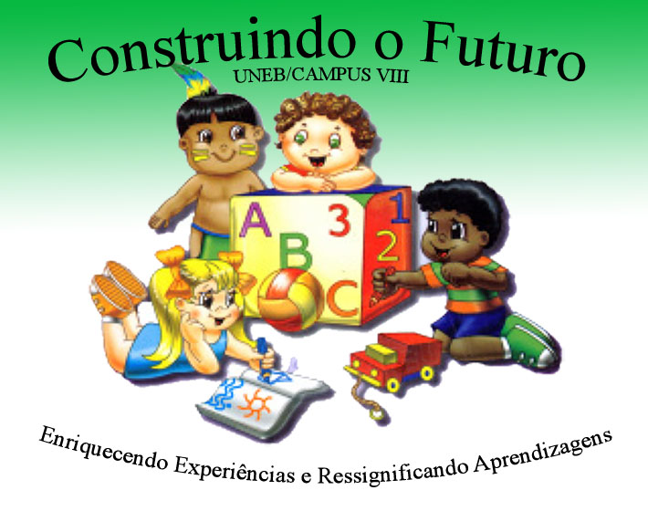 Construindo o Futuro - UNEB/CAMPUS VIII