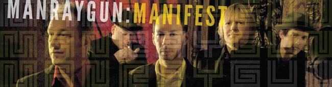 ManRayGun Manifest