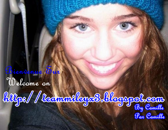 Bienvenue sur TeamMileyx3 , Blog pour la GRANDE star Miley CYRUS <3