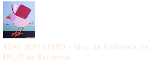 ASAS NUM LIVRO - blog da biblioteca da Barranha - Agrupamento de Escolas da Senhora da Hora