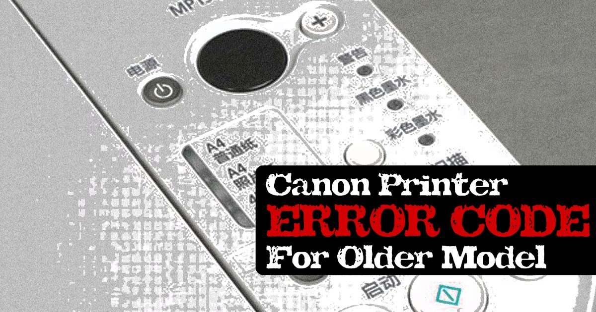 Printer Resetter Canon Printer Error Code For Older Model