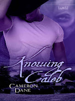 Review: Knowing Caleb by Cameron Dane