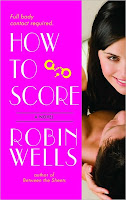 Review: How to Score by Robin Wells