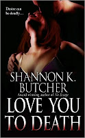 Review: Love You to Death by Shannon K. Butcher