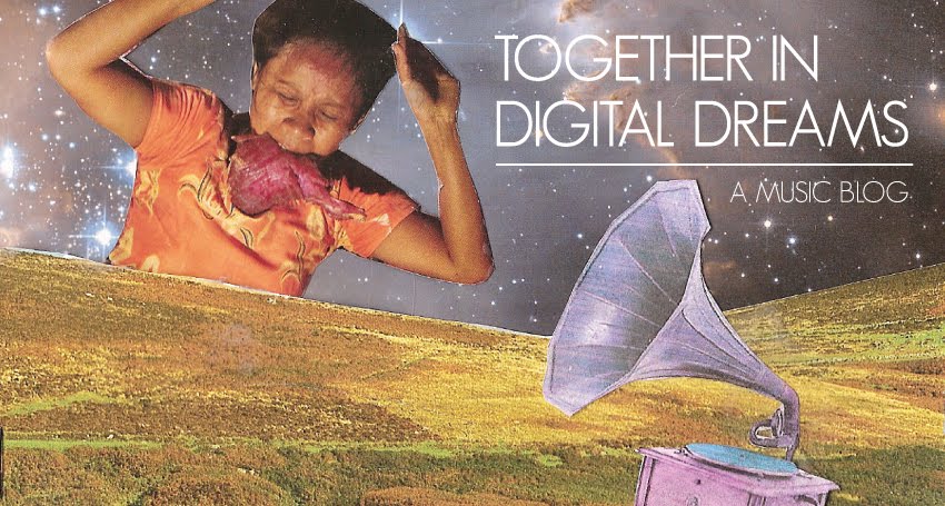 Together In Digital Dreams