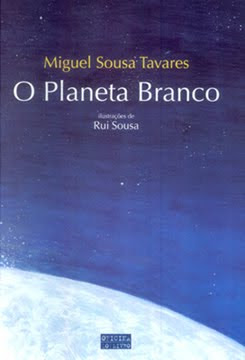 "O Planeta Branco" de Miguel Sousa Tavares