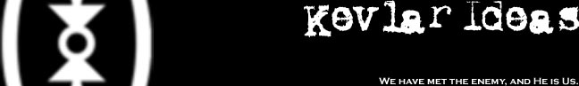 Kevlar Ideas