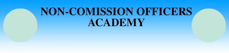 NON-COMISSION OFFICERS  ACADEMY