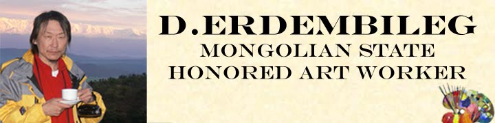 MONGOLIAN STATE HONORED ART WORKER D.ERDEMBILEG