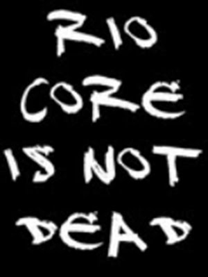 Rio core is not Dead