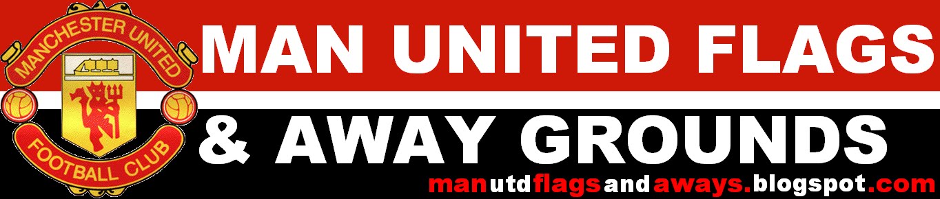Man United flags and away grounds