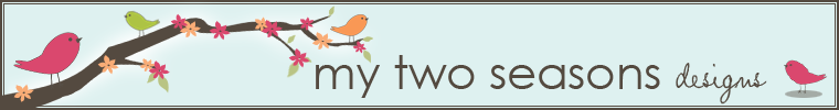 My Two Seasons Designs