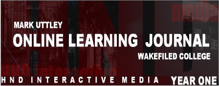 .Mark Uttley HND Interactive Media Wakefiled College Online Learning Journal