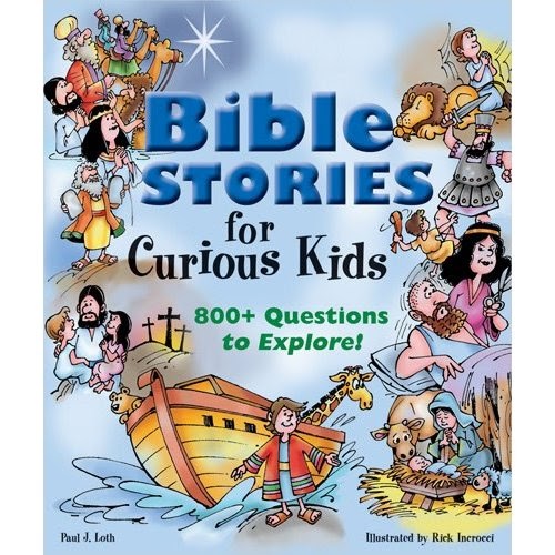 Christian Children's Book Review Bible Stories for Curious Kids 800