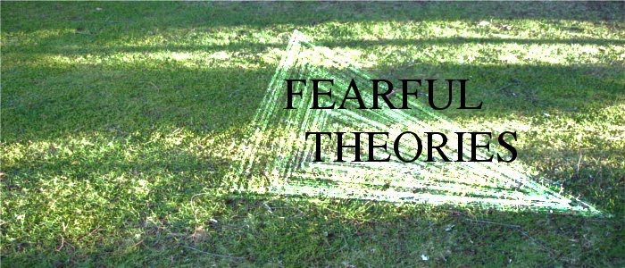 Fearful Theories
