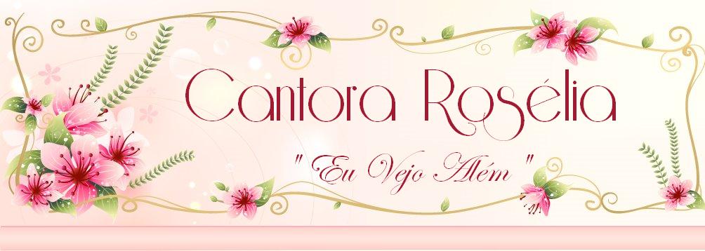 Cantora Rosélia "Eu Vejo Além"