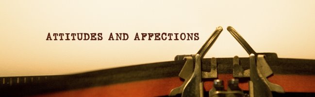 Attitudes and Affections