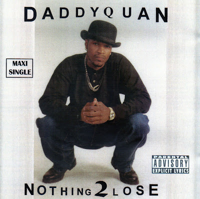Daddy Quan, Black Kingz, Rated ... Daddy+Quan+-+Nothing+2+Lose+-+2000+-+New+Orlean,+LA