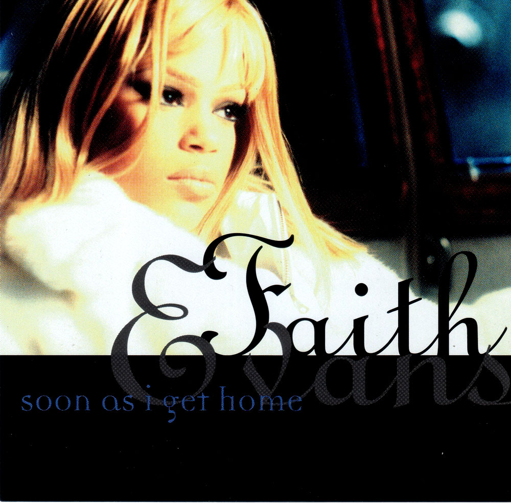 highest level of music Faith Evans Soon As I Get HomeCDS1995