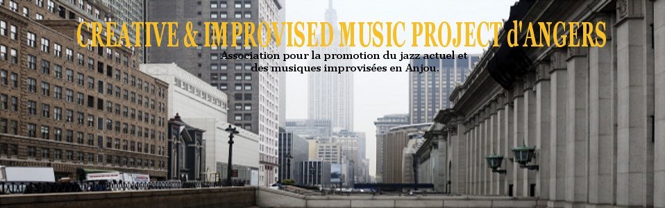 Creative & Improvised Music Project d'Angers