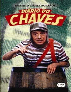 Chaves O Diário do Chaves (Roberto Gomez Bolaños)