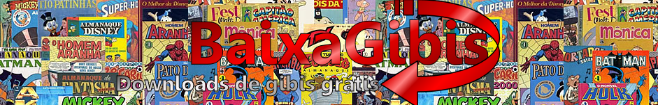 BaixaGibis ► ► ► Downloads de gibis grátis ► ► ► Feliz 2010 !