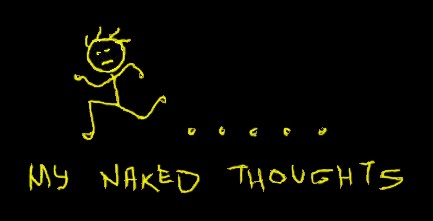 my naked thoughts