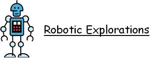 Robotic Explorations