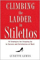 Climbing The Ladder In Stilettos