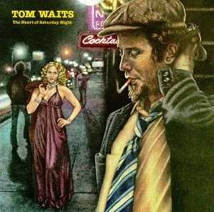 Tom Waits DIscografia Tom+Waits_The+Heart+Of+Saturday+Night