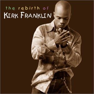 [Kirk+Franklin+-+The+Rebirth+2002.jpg]
