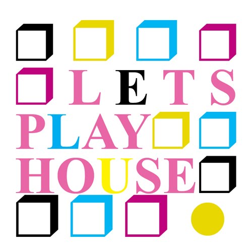 Let's Play House