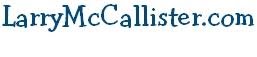 LarryMcCallister.com