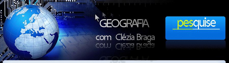 Geografia com Clézia Braga