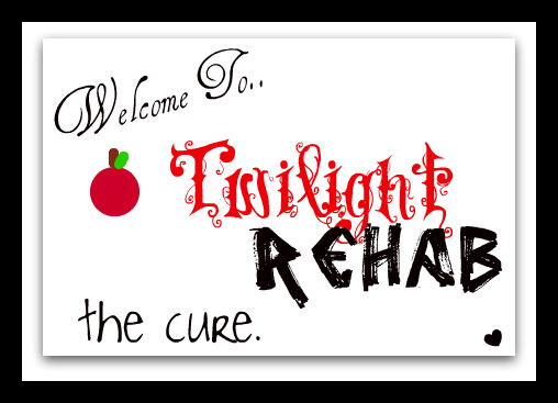 Twilight Rehab