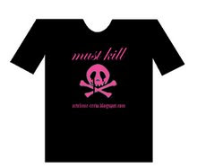 must_kill t-shirt