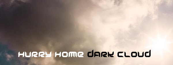 Hurry Home Dark Cloud