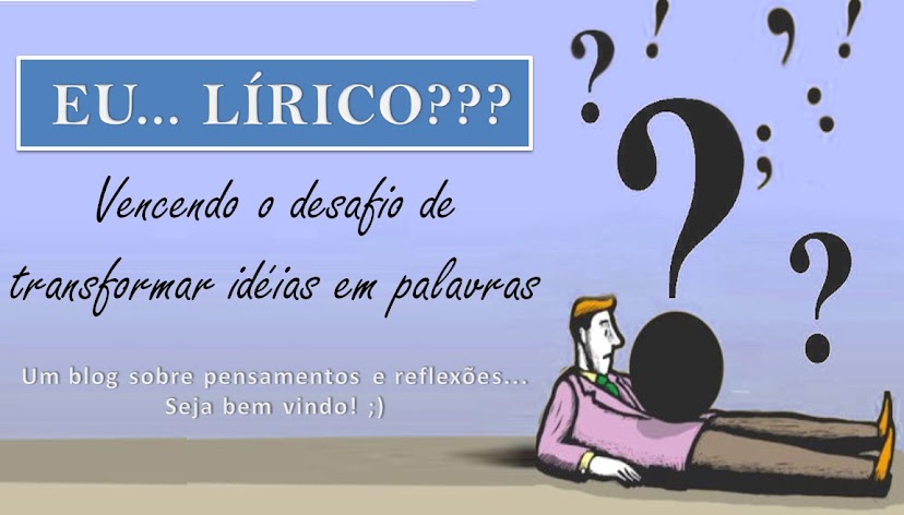 Eu... lírico?? =O