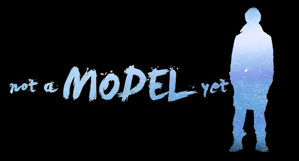 ▬ NOT A MODEL... YET▬