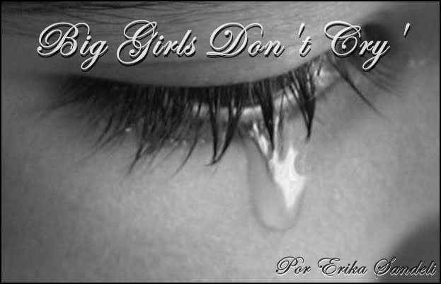 , Big Girls Don't Cry