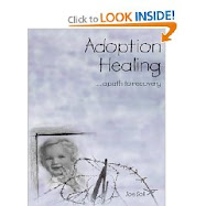 "Adoption Healing- a Path to Recovery" For Adoptees, by Joe Soll