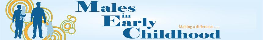 Males in Early Childhood