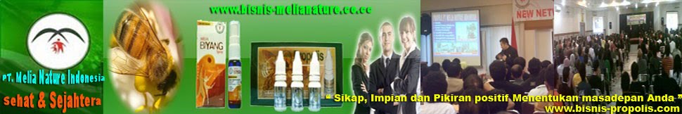 Melia Nature Indonesia :: Propolis :: Melia Biyang :: MLM System for Success