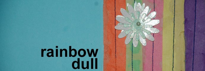 Rainbow Dull