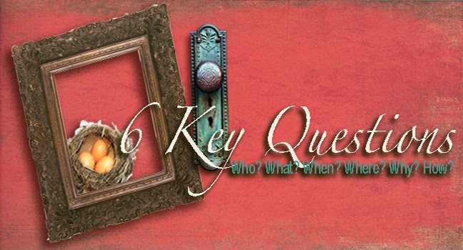 Six Key Questions