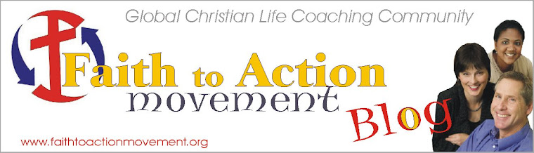 Faith To Action Movement Christian Life Coach - Coaching Blog - Biblical Training